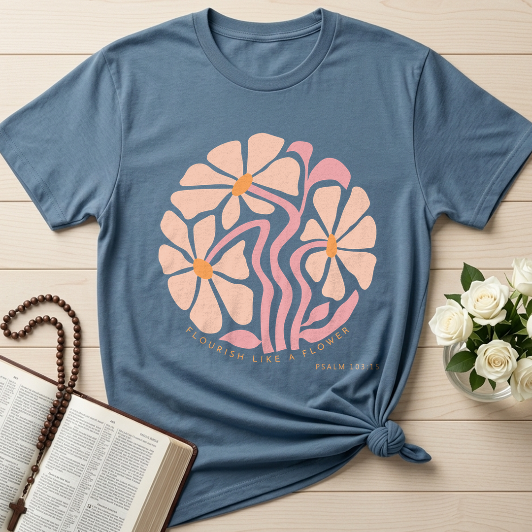 Flourish Like A Flower Psalm 103.15 01