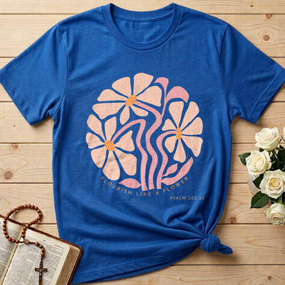 Flourish Like A Flower Psalm 103.15 01
