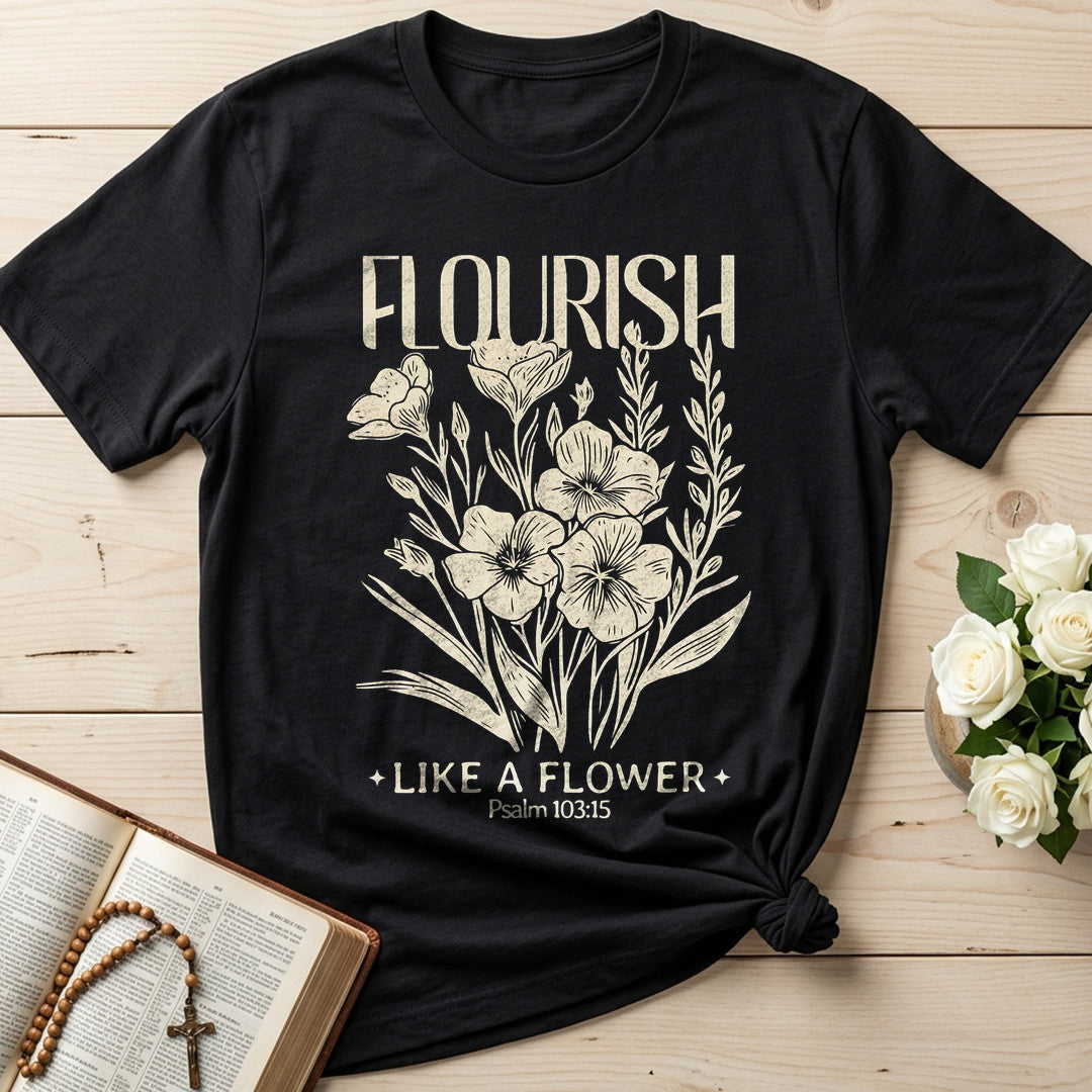 Flourish Like A Flower Psalm 103.15 02