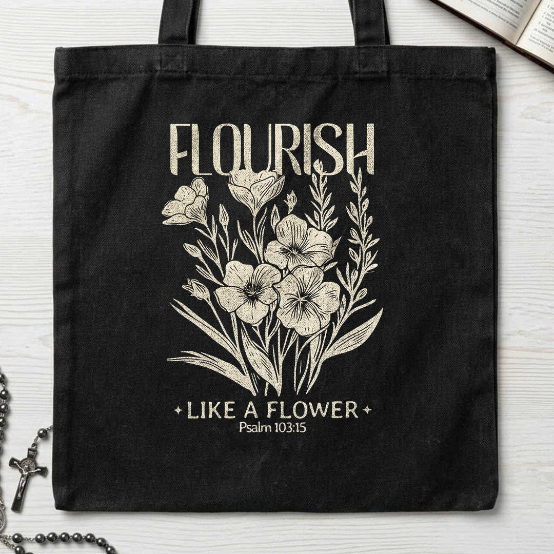 Flourish Like A Flower Psalm 103.15 02