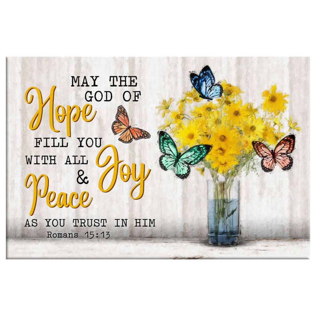 Inspirational Wall Art – Romans 15:13 May The Hope God Of Hope, Butterflies Flowers