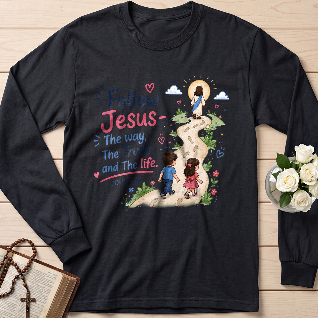 Follow Jesus The Way The  Truth And The Life John 14.6 01