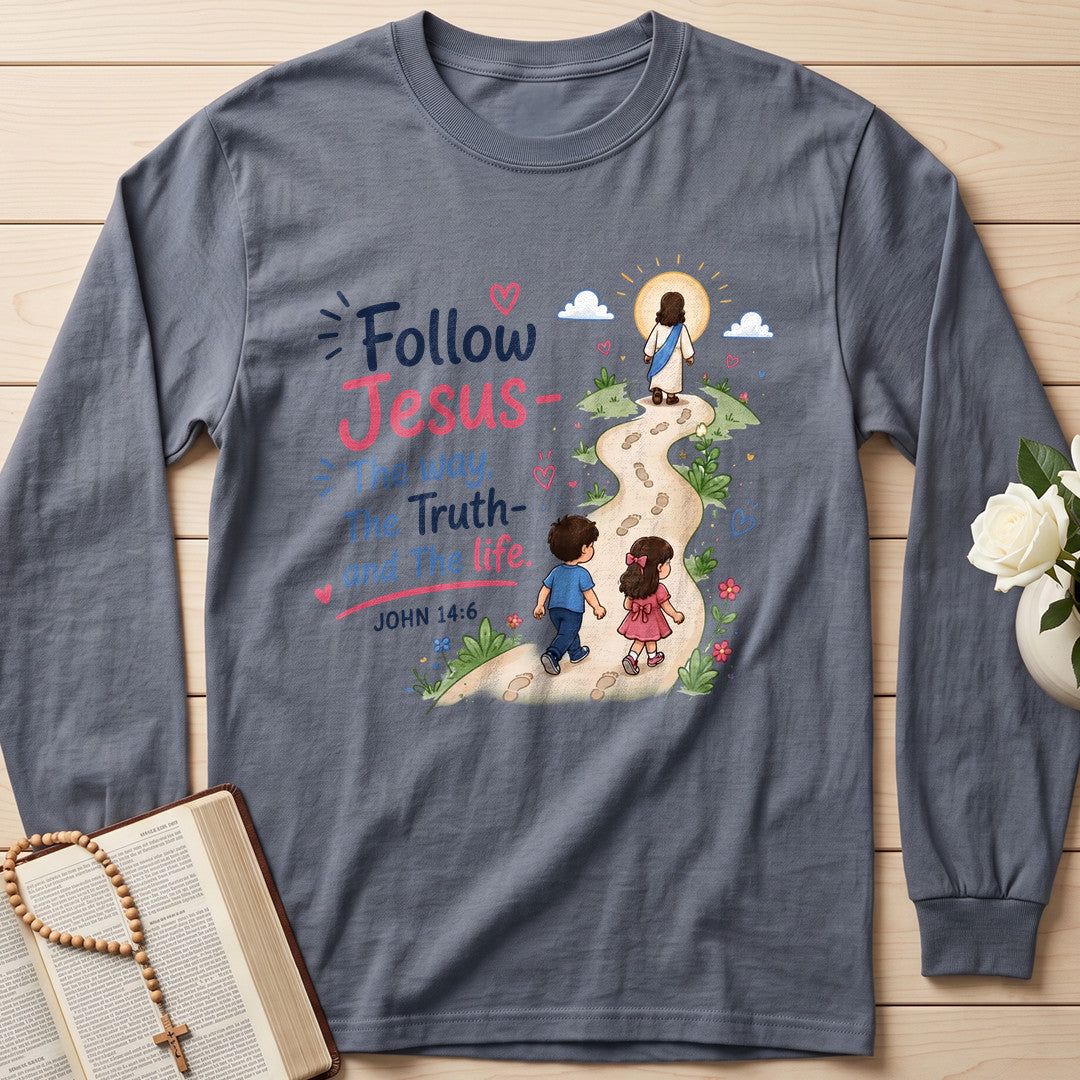 Follow Jesus The Way The  Truth And The Life John 14.6 01
