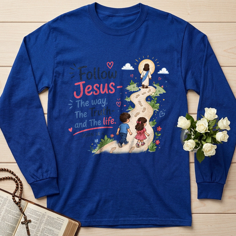 Follow Jesus The Way The  Truth And The Life John 14.6 01