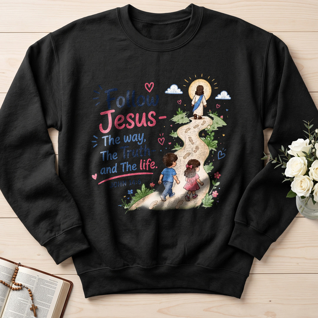 Follow Jesus The Way The  Truth And The Life John 14.6 01