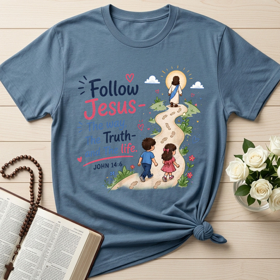 Follow Jesus The Way The  Truth And The Life John 14.6 01