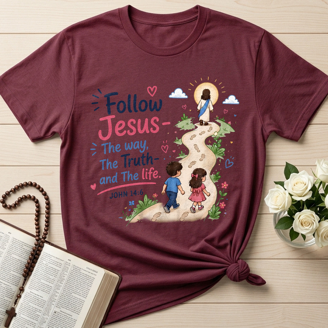 Follow Jesus The Way The  Truth And The Life John 14.6 01