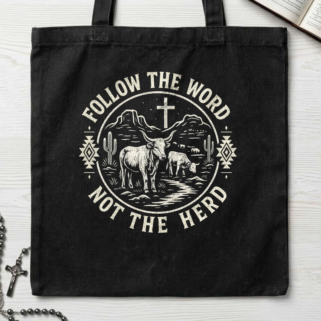 Follow The Word Not The Herd 02