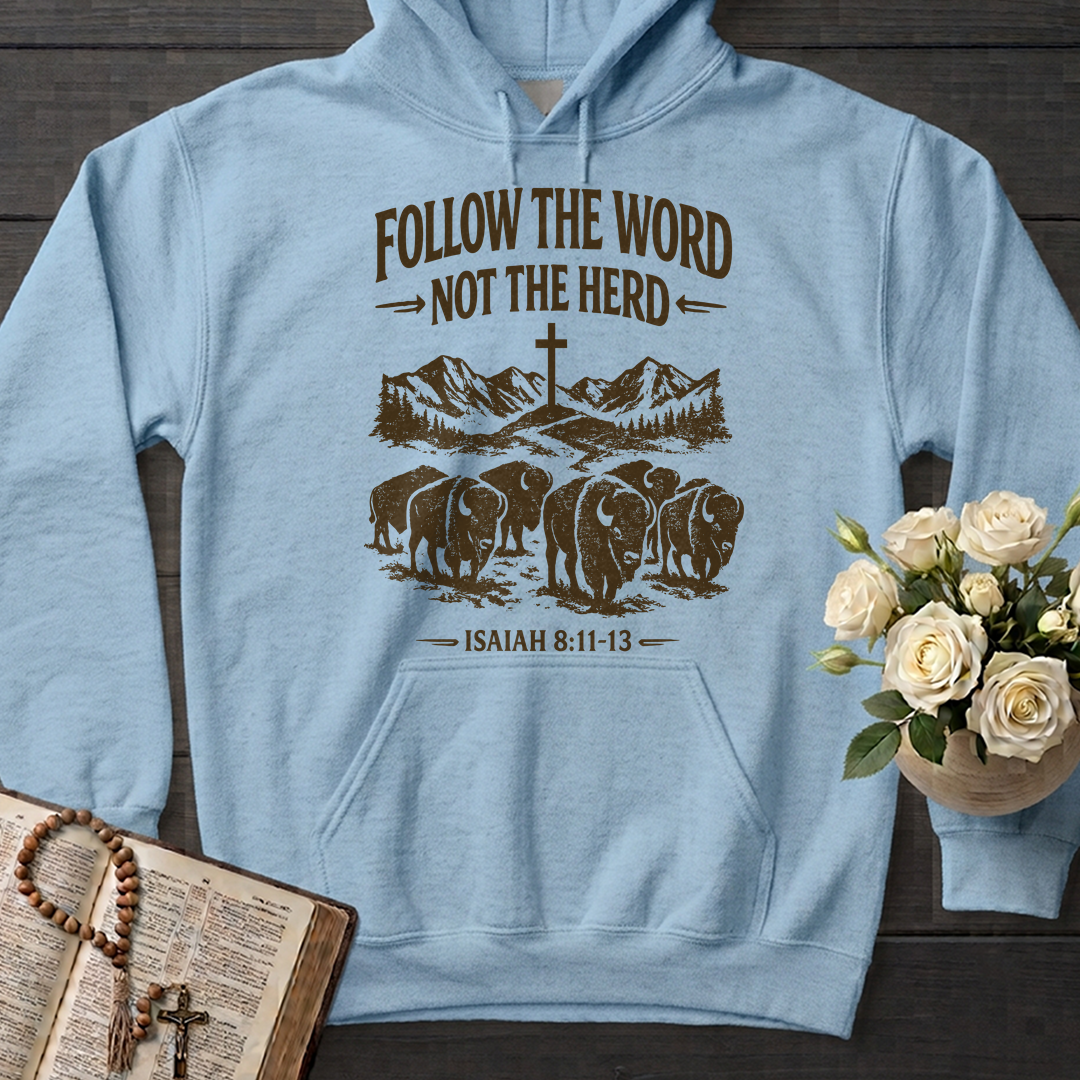 Follow The Word Not The Herd Isaiah 8.11-13 05