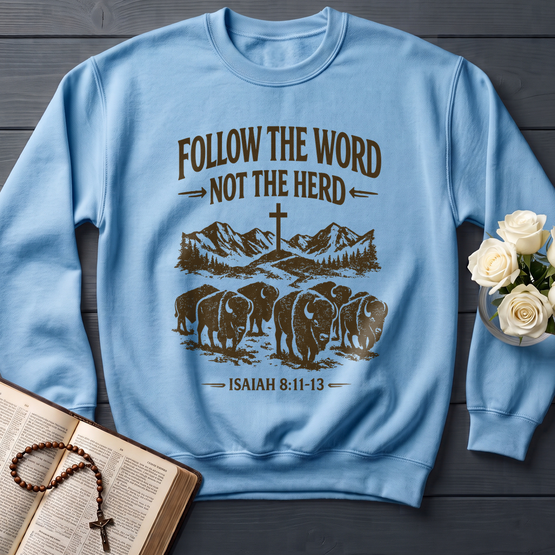 Follow The Word Not The Herd Isaiah 8.11-13 05