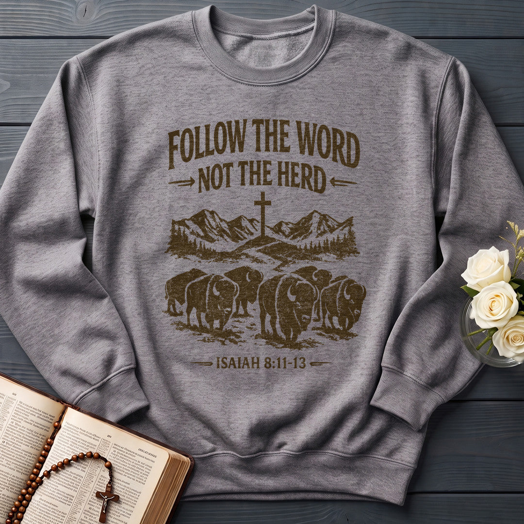 Follow The Word Not The Herd Isaiah 8.11-13 05