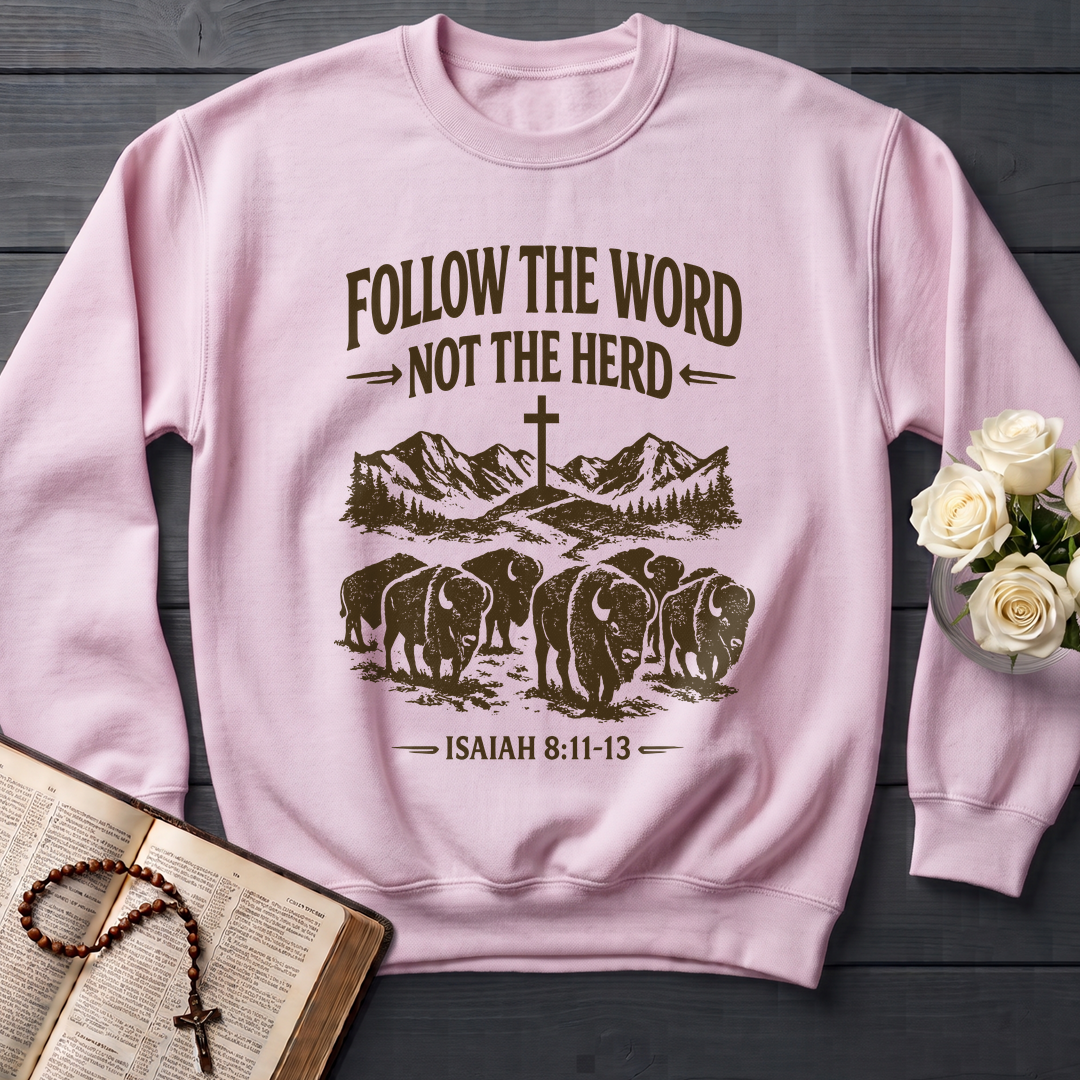 Follow The Word Not The Herd Isaiah 8.11-13 05
