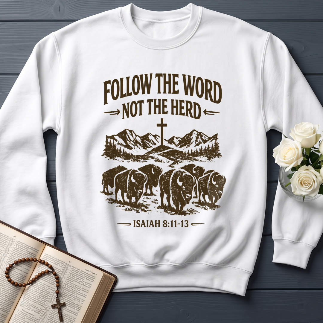 Follow The Word Not The Herd Isaiah 8.11-13 05
