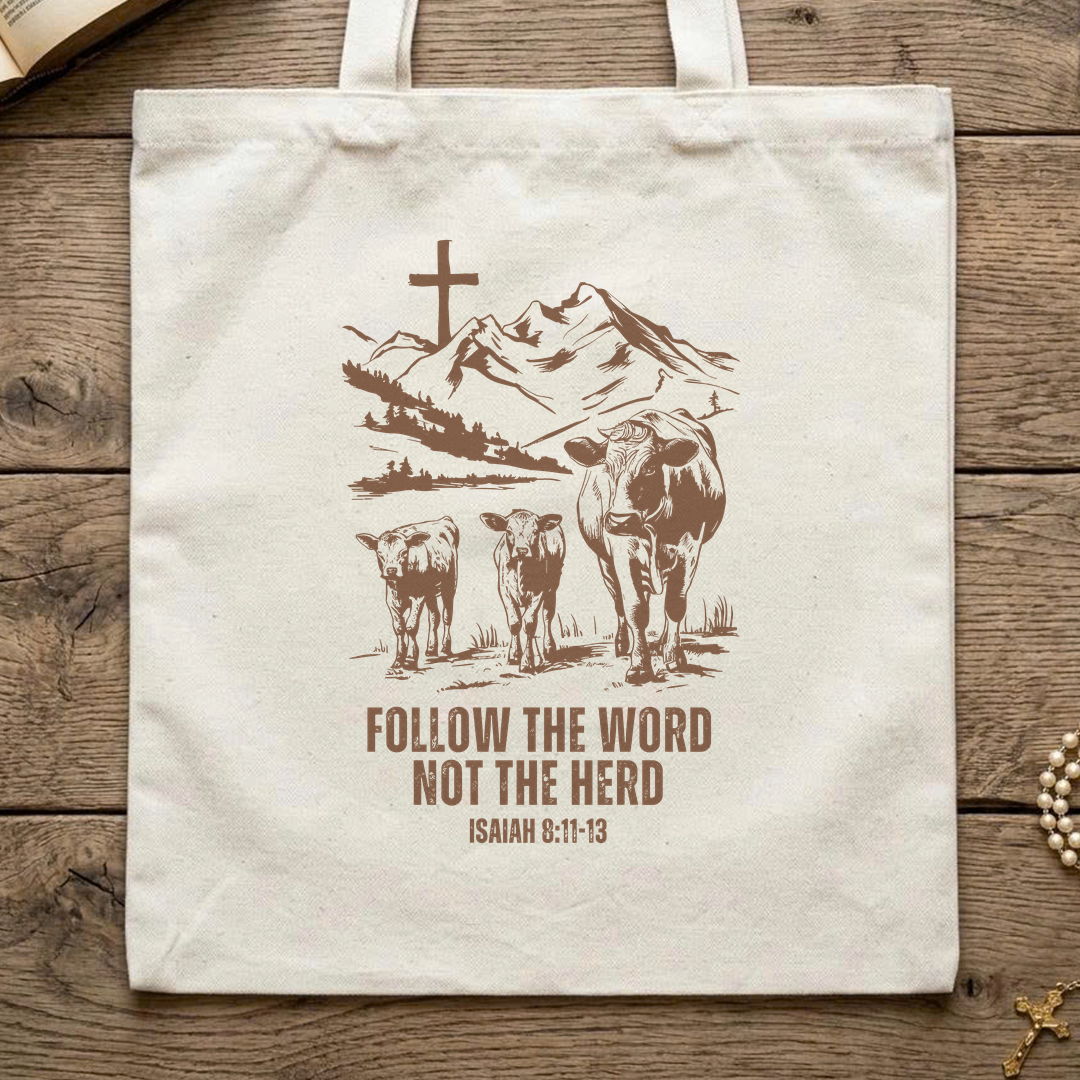 Follow The Word Not The Herd Isaiah 8.11-13 07