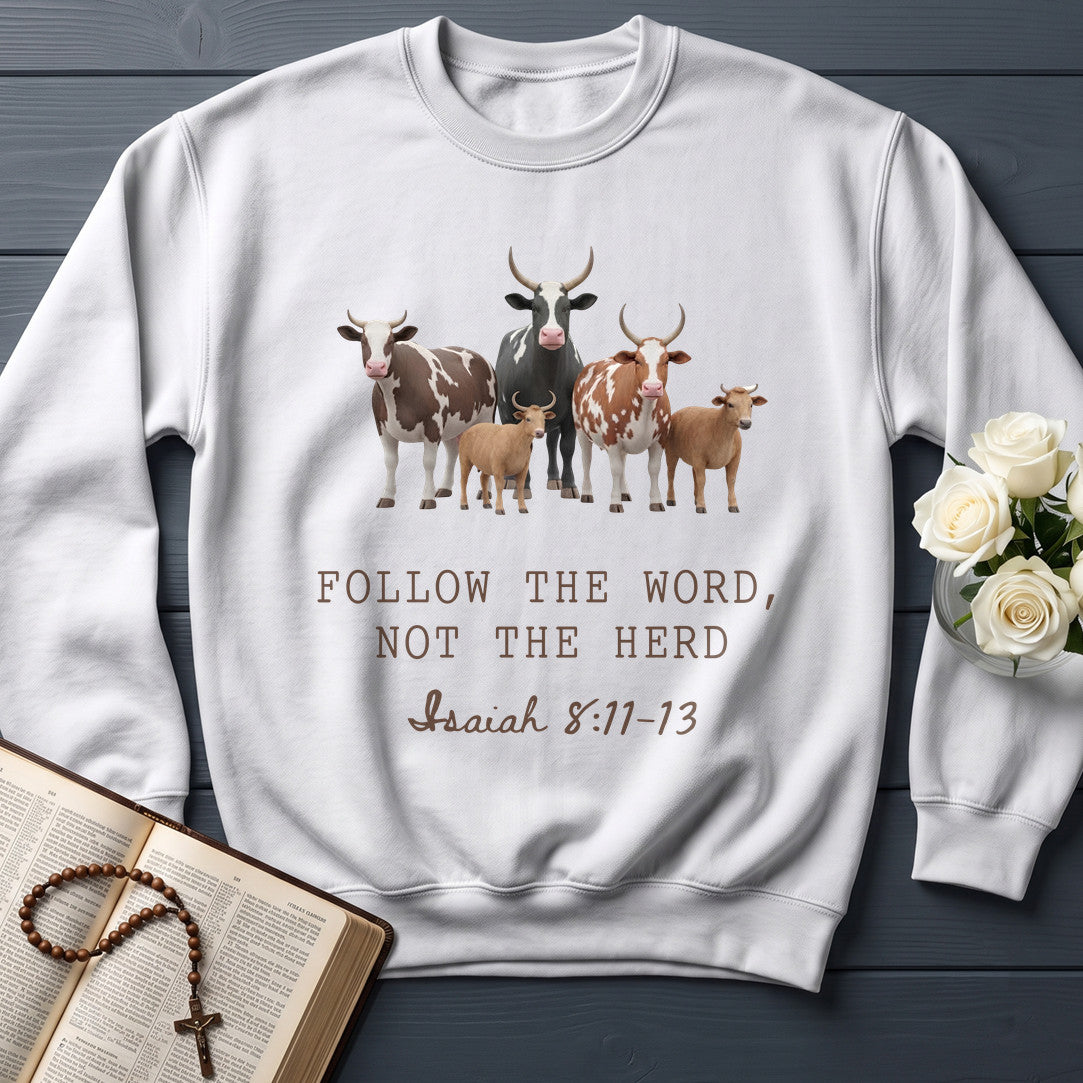 Follow The Word Not The Herd Isaiah 8.11-13 10