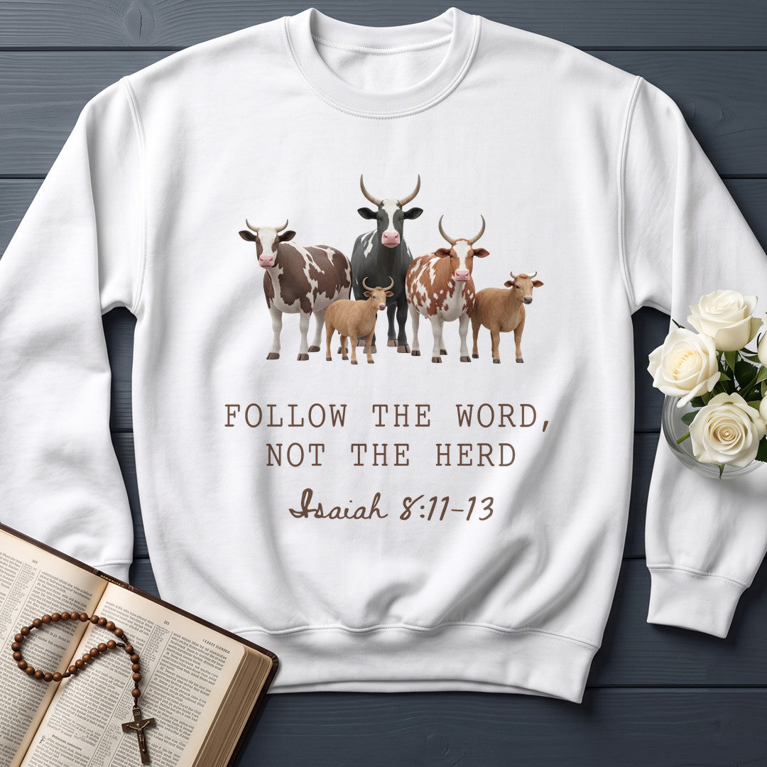 Follow The Word Not The Herd Isaiah 8.11-13 10
