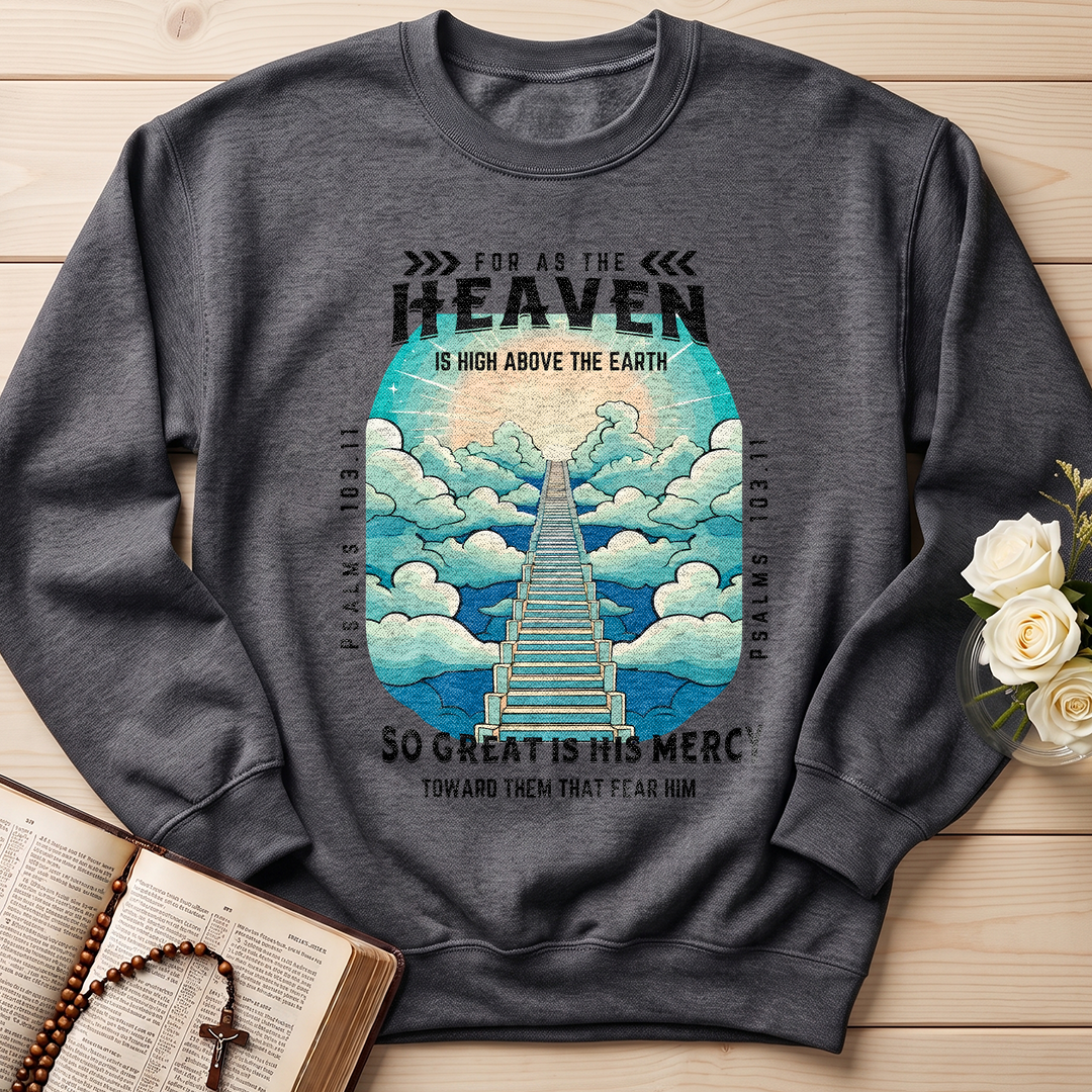 For As The Heaven Is High Above The Earth Psalms 103.11 01
