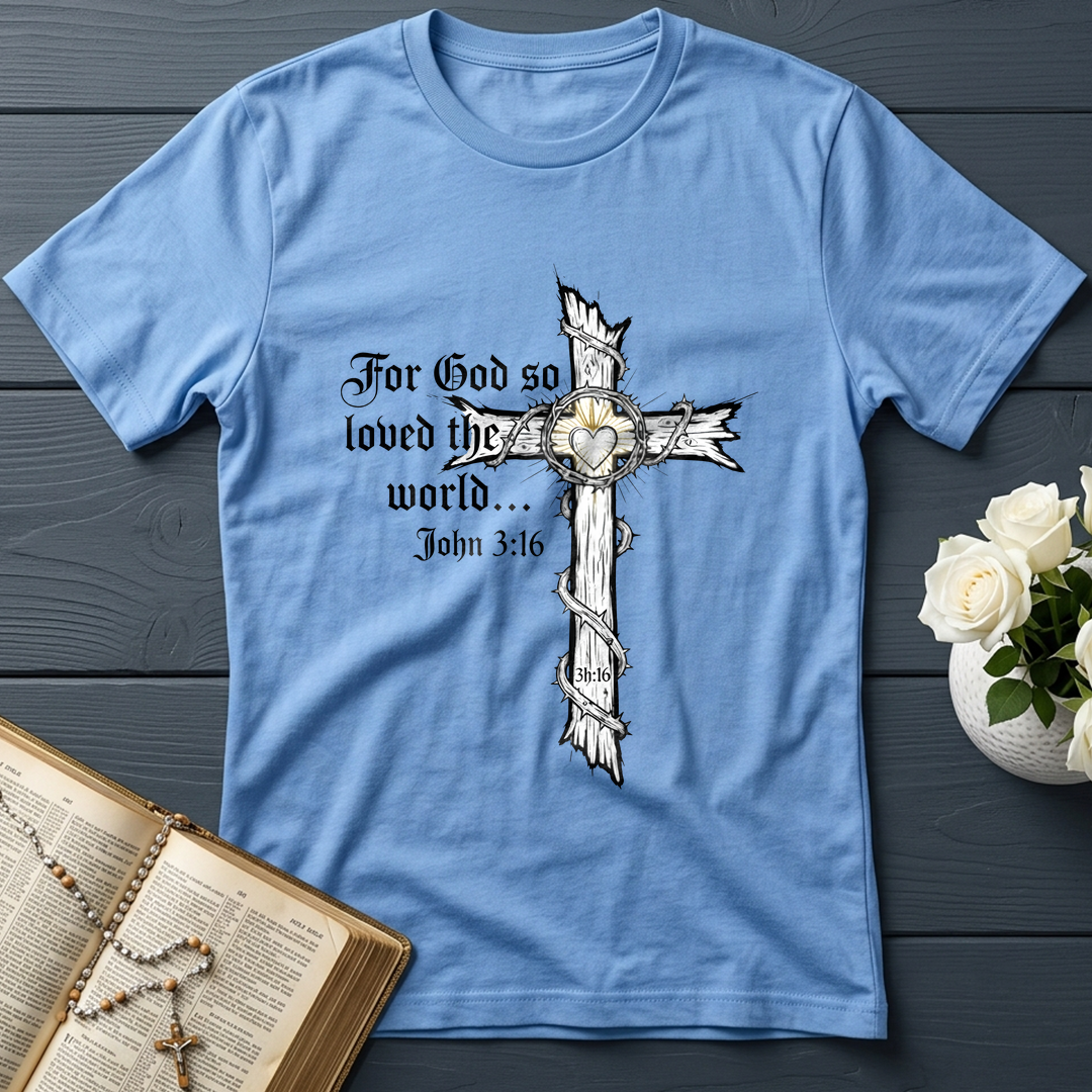 For God So Loved The World John 3.16 06