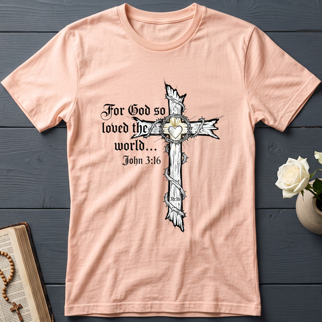 For God So Loved The World John 3.16 06