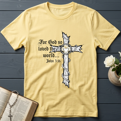 For God So Loved The World John 3.16 06
