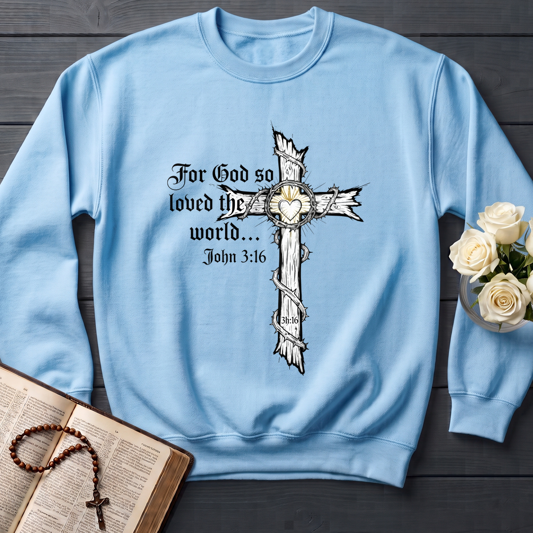For God So Loved The World John 3.16 06