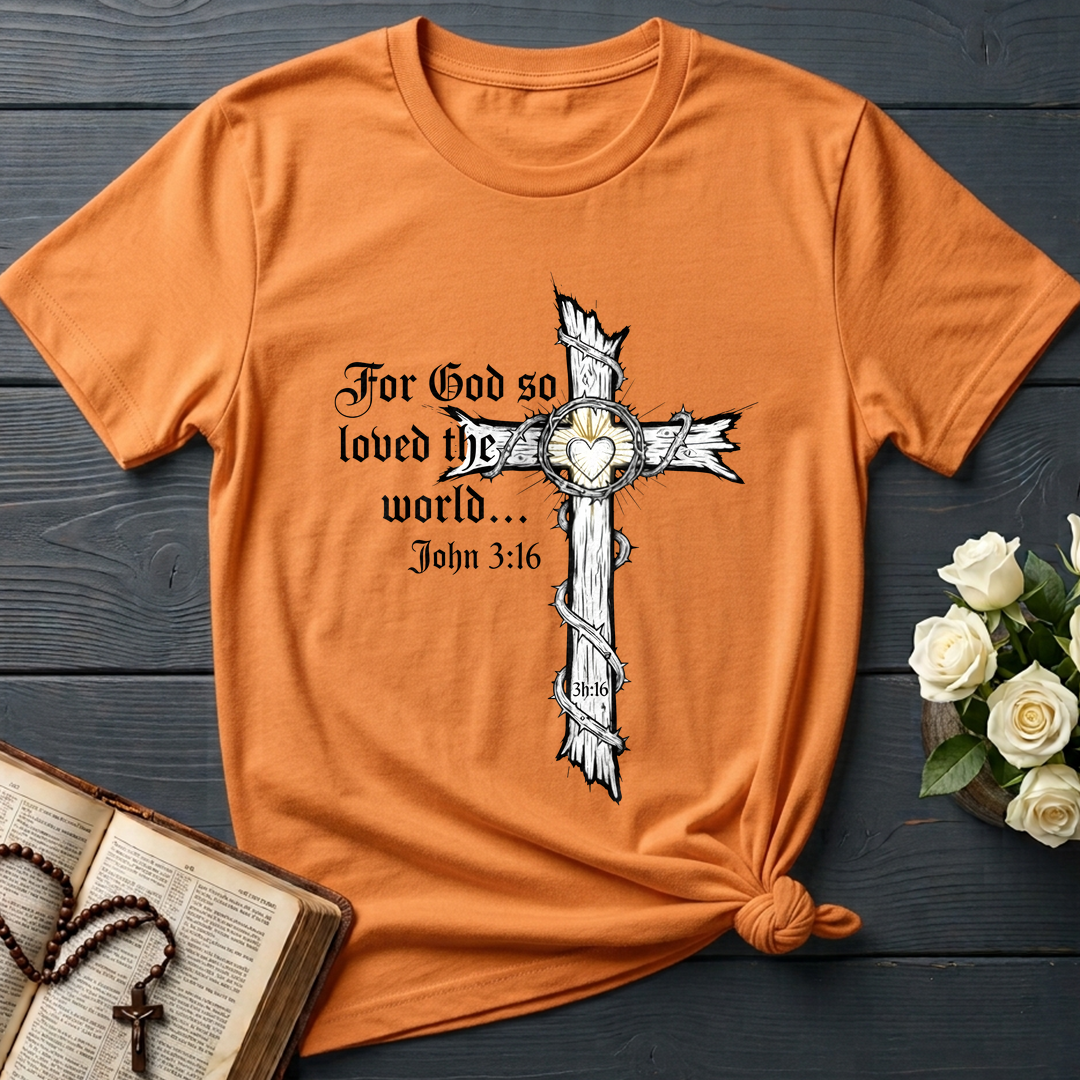 For God So Loved The World John 3.16 06