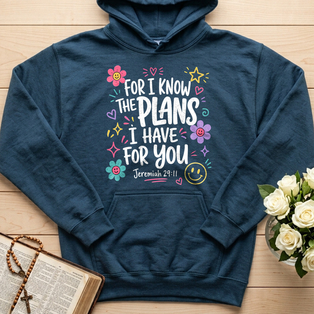 For I Know The Plans Have You Jeremiah 29.11 02