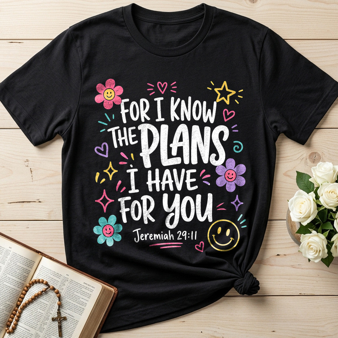 For I Know The Plans Have You Jeremiah 29.11 02