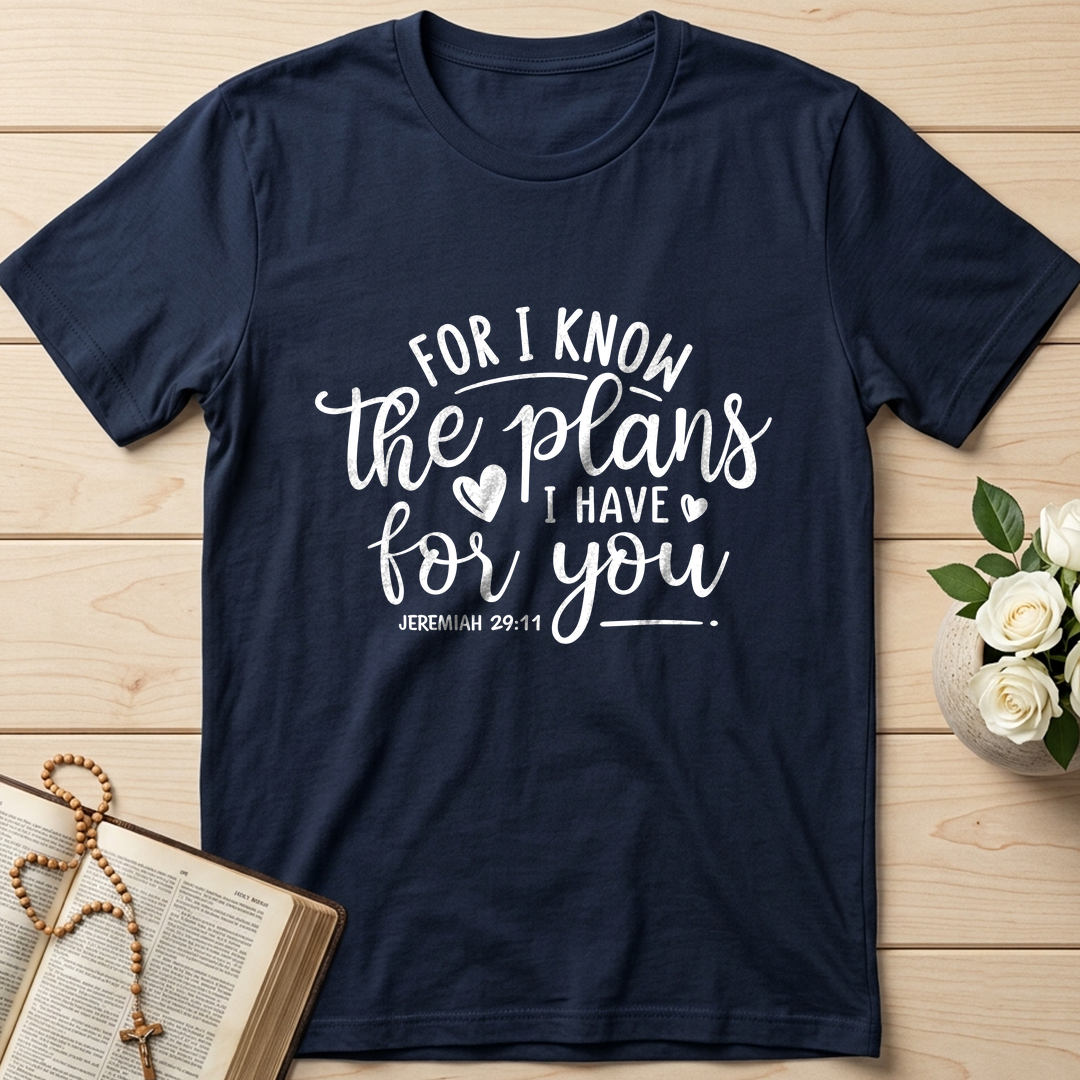 For I Know The Plans I Have For You Jeremiah 29.11 01
