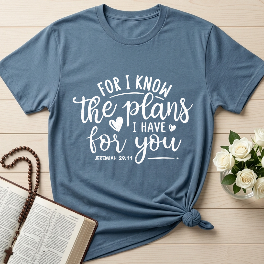 For I Know The Plans I Have For You Jeremiah 29.11 01