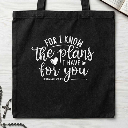 For I Know The Plans I Have For You Jeremiah 29.11 01