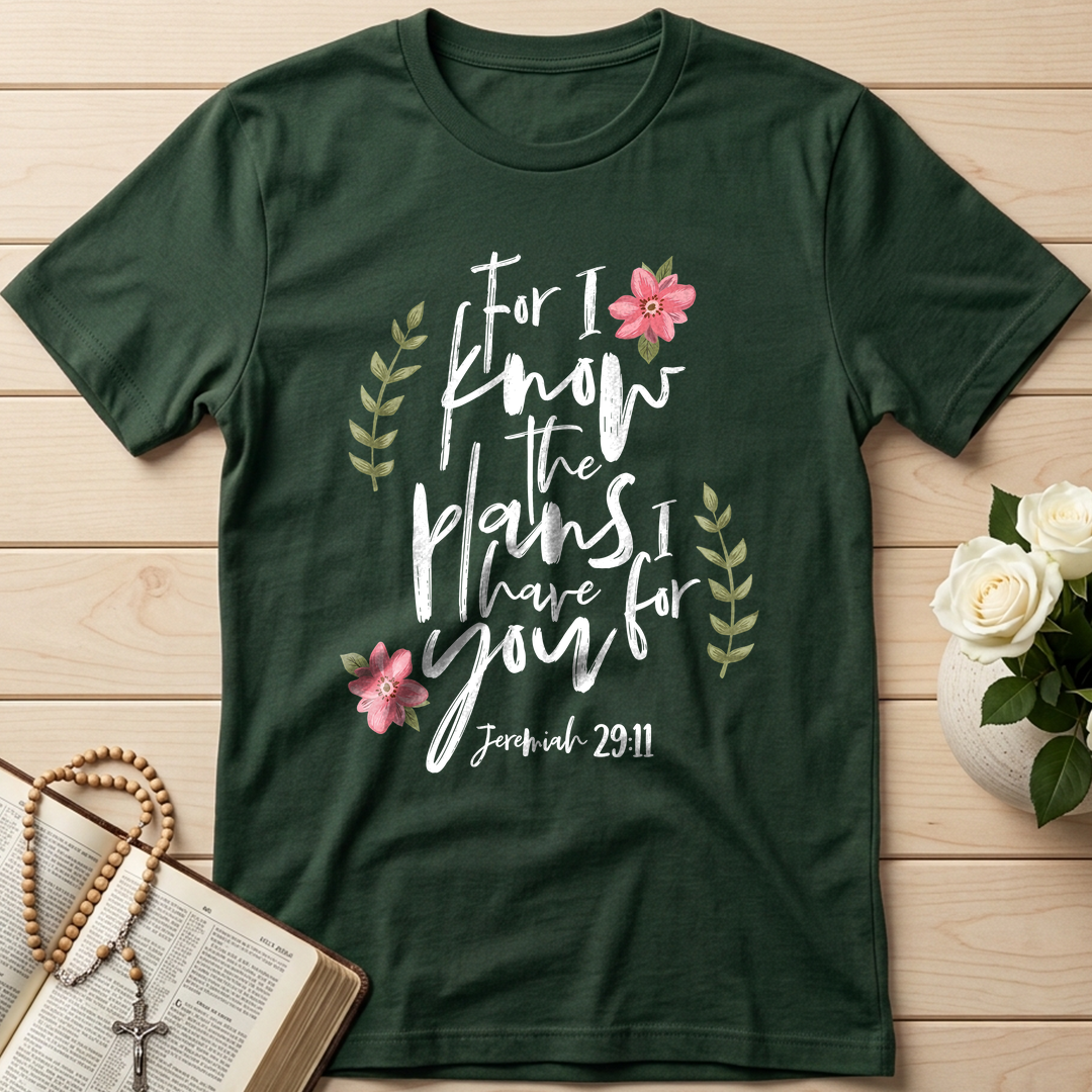 For I Know The Plans I Have For You Jeremiah 29.11 02