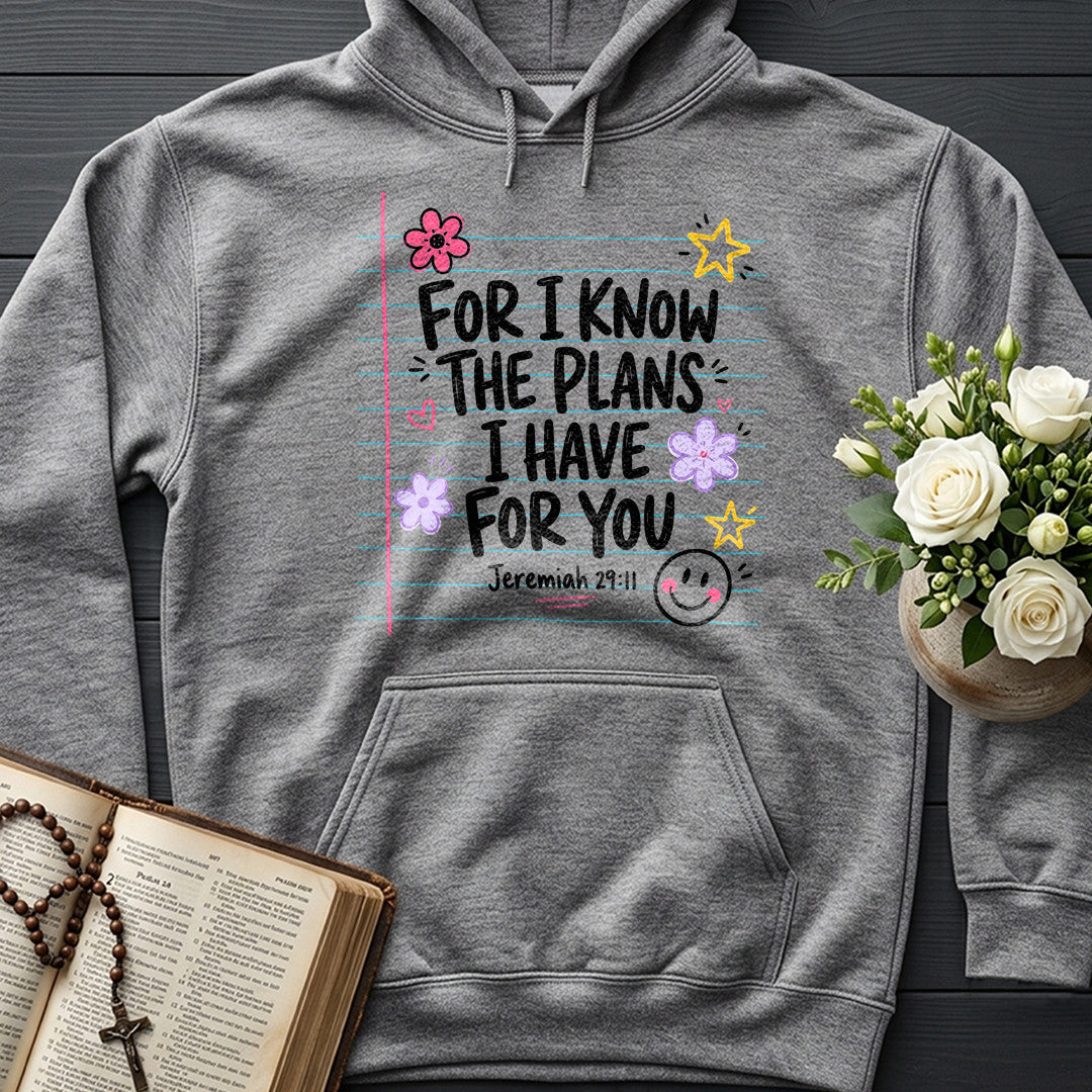 For I Know The Plans I Have For You Jeremiah 29.11 09