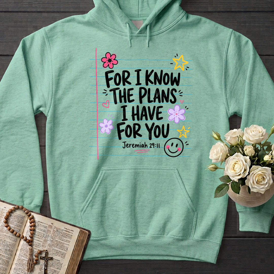 For I Know The Plans I Have For You Jeremiah 29.11 09