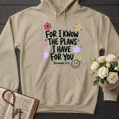 For I Know The Plans I Have For You Jeremiah 29.11 09