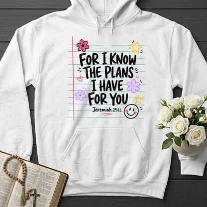 For I Know The Plans I Have For You Jeremiah 29.11 09
