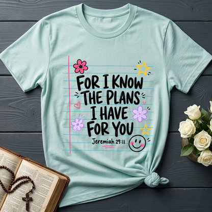 For I Know The Plans I Have For You Jeremiah 29.11 09