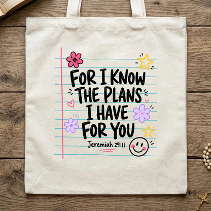 For I Know The Plans I Have For You Jeremiah 29.11 09