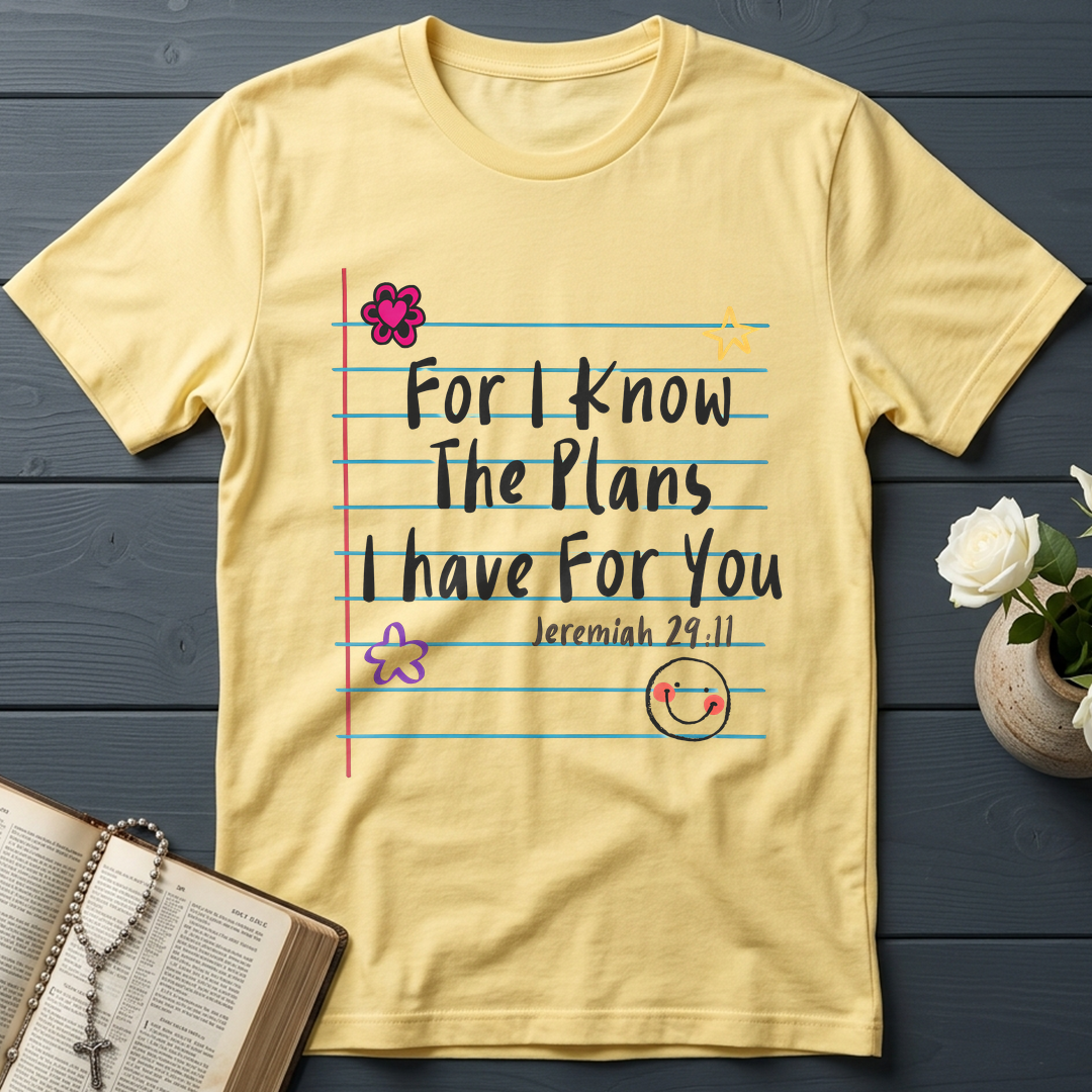 For I Know The Plans I Have For You Jeremiah 29.11 12