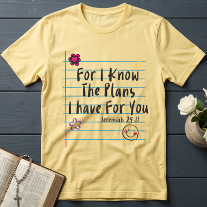 For I Know The Plans I Have For You Jeremiah 29.11 12