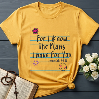 For I Know The Plans I Have For You Jeremiah 29.11 12