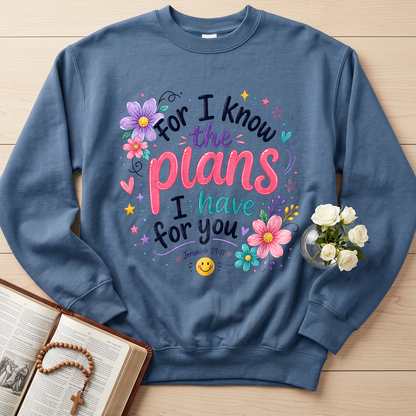 For I Know The Plans I Have For You Jeremiah 29.11 13