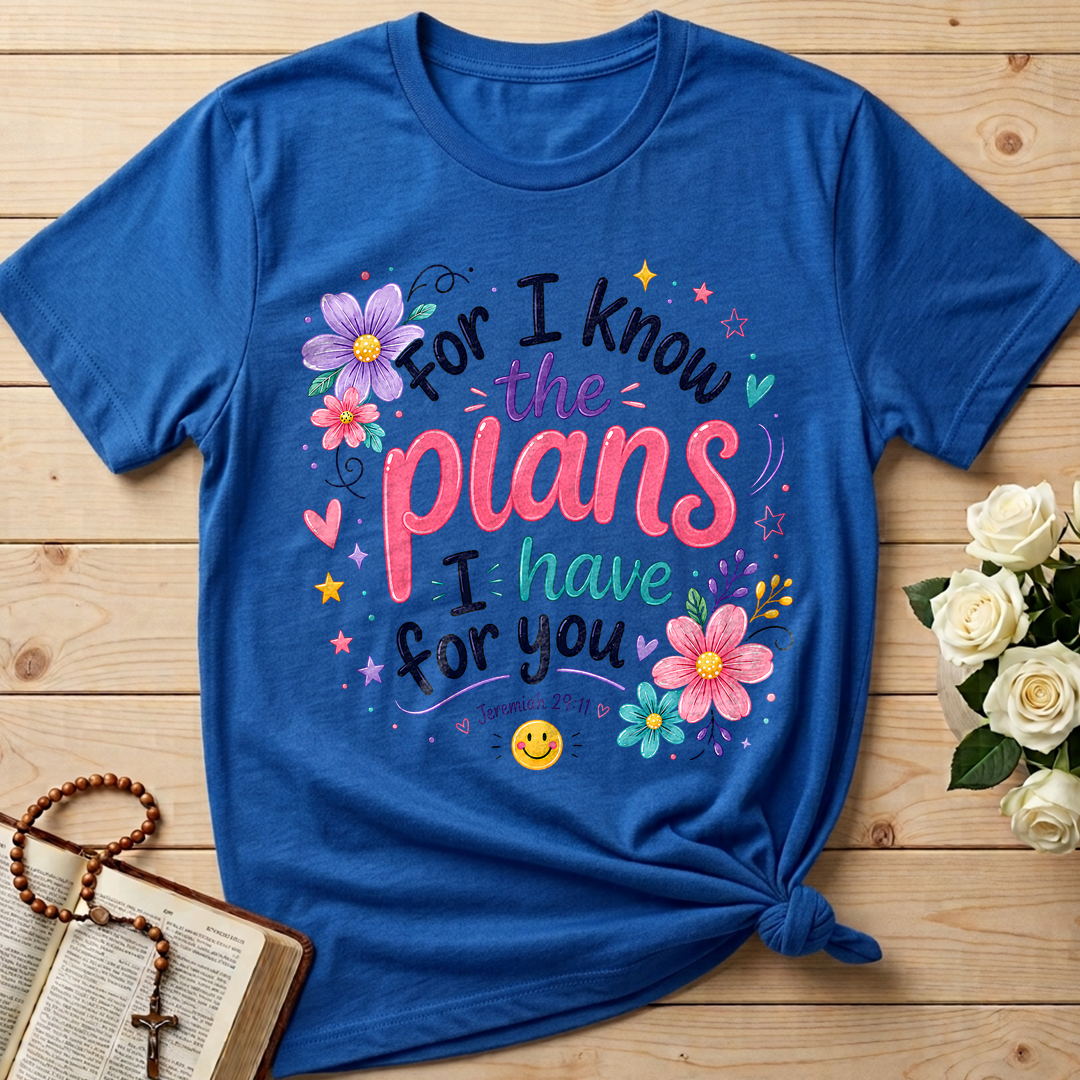 For I Know The Plans I Have For You Jeremiah 29.11 13
