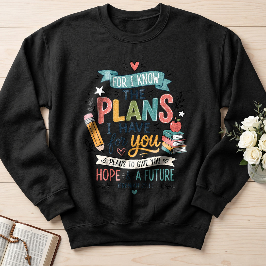 For I Know The Plans I Have For You Jeremiah 29.11 18