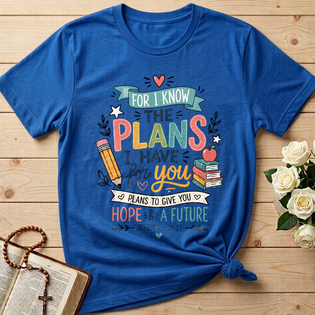 For I Know The Plans I Have For You Jeremiah 29.11 18