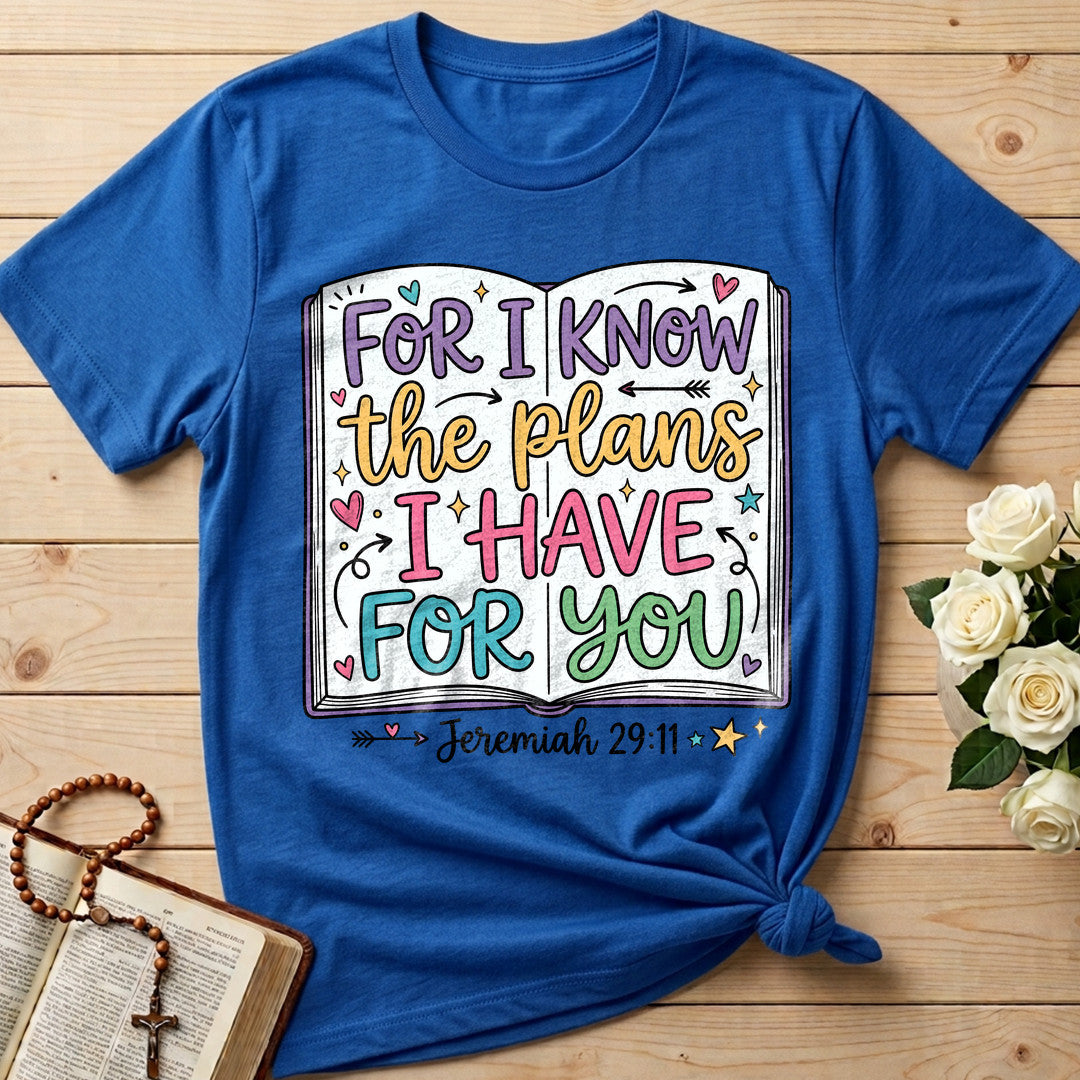 For I Know The Plans I Have For You Jeremiah 29.11 22
