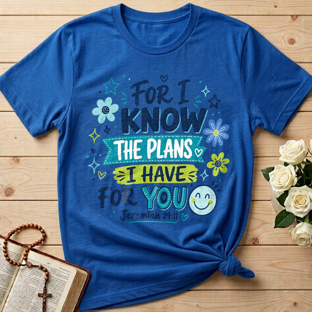 For I Know The Plans I Have For You Jeremiah 29.11 24