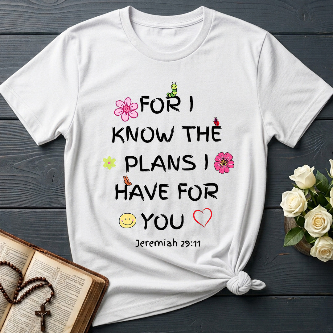 For I Know The Plans I Have For You Jeremiah 29.11 25