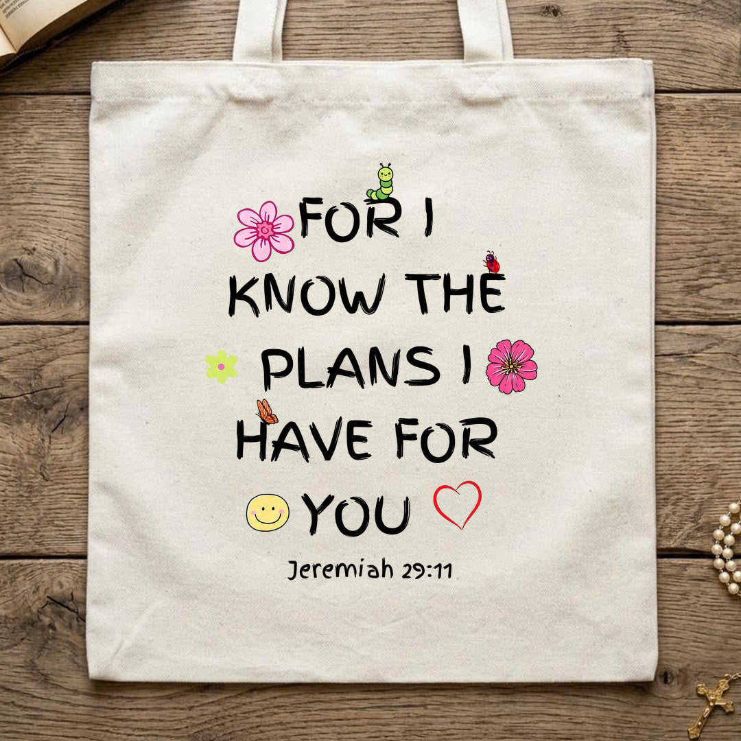 For I Know The Plans I Have For You Jeremiah 29.11 25