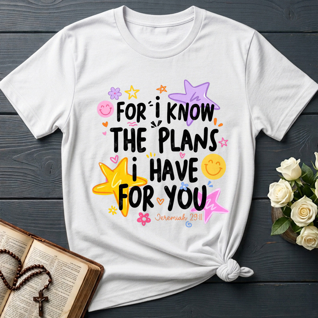 For I Know The Plans I Have For You Jeremiah 29.11 29